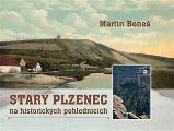 Starý Plzenec na historických pohlednicích Starý Plzenec na historických pohlednicích