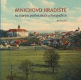 Okolí Mnichova Hradiště na starých pohlednicích Okolí Mnichova Hradiště na starých pohlednicích
