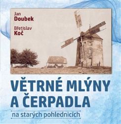 Větrné mlýny a čerpadla na starých pohlednicích Větrné mlýny a čerpadla na starých pohlednicích