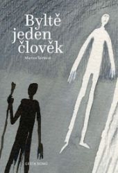 Byltě jeden člověk Byltě jeden člověk