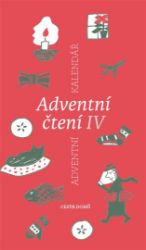 Adventní čtení IV - Česká a slovenská beletrie Adventní čtení IV.