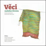 Věci našeho života - Petr Borkovec,Adriana Skálová - Leporela pro děti Věci našeho života