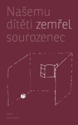 Našemu dítěti zemřel sourozenec - Psychologie Našemu dítěti zemřel sourozenec