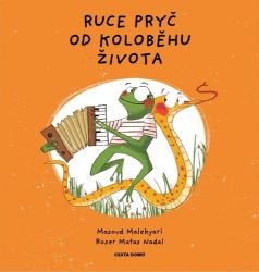 Ruce pryč od koloběhu života Ruce pryč od koloběhu života