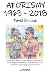 Aforismy 1963 – 2018 - Pavel Šmakal - Humor a satira Aforismy 1963 – 2018