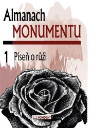 Almanach Monumentu 1 - Píseň o růži Almanach Monumentu 1 - Píseň o růži