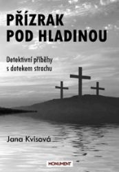 Přízrak pod hladinou - Detektivní příběhy s dotekem strachu Přízrak pod hladinou - Detektivní příběhy s dotekem strachu