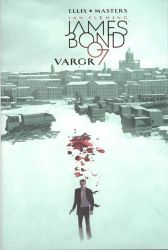 James Bond 1 - Vargr - Warren Ellis - Fantasy a sci-fi James Bond 1 - Vargr
