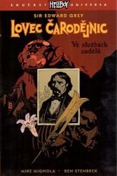 Lovec čarodějnic 1 - Ve službách andělů - Mike Mignola - Fantasy Lovec čarodějnic 1 - Ve službách andělů