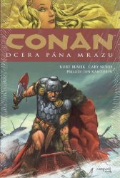 Conan 1: Dcera pána mrazu - Cary Nord,Kurt Busiek - Komiksy pro děti Conan 1: Dcera pána mrazu