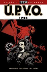 Ú.P.V.O. 9 - 1946 - kolektiv autorů,Mike Mignola - Fantasy a sci-fi Ú.P.V.O. 9 - 1946