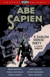 Abe Sapien 2 - S ďáblem nejsou žerty a další příběhy Abe Sapien 2 - S ďáblem nejsou žerty a další příběhy
