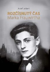 Rozčísnutý čas Marka Frauwirtha Rozčísnutý čas Marka Frauwirtha