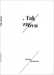 Tak znovu - Gabriela Jakoubková - Česká a slovenská beletrie Tak znovu