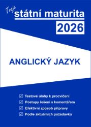 Tvoje státní maturita 2026 - Anglický jazyk Tvoje státní maturita 2026 - Anglický jazyk