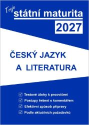 Tvoje státní maturita 2027 - ČJ a literatura Tvoje státní maturita 2027 - ČJ a literatura