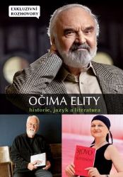 Očima elity - Historie, jazyk a literatura - kolektiv autorů - Úvahy, eseje, fejetony Očima elity - Historie, jazyk a literatura