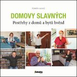 Domovy slavných - Postřehy z domů a bytů hvězd Domovy slavných - Postřehy z domů a bytů hvězd