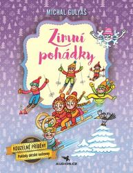 Zimní pohádky - Michal Gulyáš - Pohádky pro děti Zimní pohádky