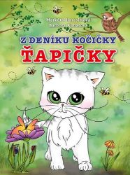 Z deníku kočičky Ťapičky - Markéta Harasimová - Pohádky pro děti Z deníku kočičky Ťapičky