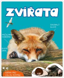 Zvířata: Kniha pro celou rodinu Zvířata: Kniha pro celou rodinu