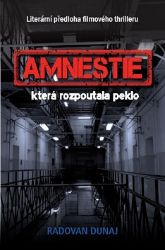 Amnestie která rozpoutala peklo
