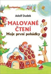 Malované čtení - Moje první pohádky Malované čtení - Moje první pohádky