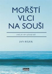 Mořští vlci na souši - Jan Hájek - Česká a slovenská beletrie Mořští vlci na souši