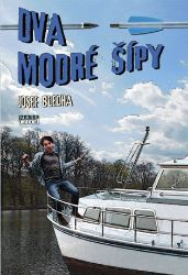 Dva modré šípy - Josef Blecha - Česká a slovenská beletrie Dva modré šípy