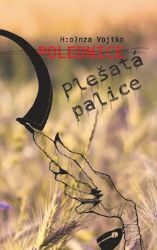 Polednice Plešatá palice - Honza Vojtko - Dobrodružné knihy pro děti Polednice Plešatá palice