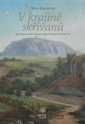 V kraji skřivanů - Říp a Podřipsko ve světle formování moderního českého národa 1860-1914 V kraji skřivanů - Říp a Podřipsko ve světle formování moderního českého národa 1860-1914