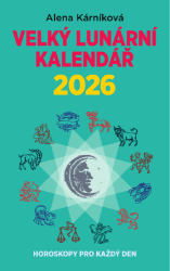 Velký lunární kalendář 2026 aneb Horoskopy pro každý den - Alena Kárníková - Lunární kalendáře Velký lunární kalendář 2026 aneb Horoskopy pro každý den