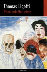 Písně mrtvého snivce - Thomas Ligotti - Horory Písně mrtvého snivce