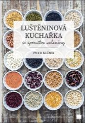 Luštěninová kuchařka se spoustou zeleniny Luštěninová kuchařka se spoustou zeleniny