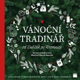 Vánoční Tradinář od Dušiček po Hromnice - Martina Boledovičová,Martina Viktorie Kopecká - Hobby Vánoční Tradinář od Dušiček po Hromnice