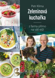 Zeleninová kuchařka - Z farmy přímo na váš stůl Zeleninová kuchařka - Z farmy přímo na váš stůl