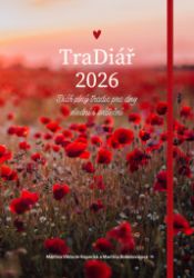 TraDiář 2026 - Diář plný tradic pro dny všední i sváteční - Martina Boledovičová,Martina Viktorie Kopecká - Diáře TraDiář 2026