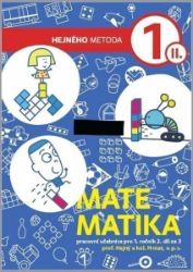 Matematika 1. ročník - 2. díl - Milan Hejný - Matematika pro 1. třídu Matematika 1. ročník - 2. díl