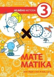 Matematika 3. ročník - Učebnice pro 1. stupeň - Milan Hejný - Matematika pro 3. třídu Matematika 3. ročník - Učebnice pro 1.stupeň