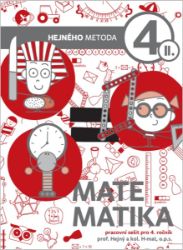 Matematika 4. ročník - Pracovní sešit II. díl - Milan Hejný - Matematika pro 4. třídu Matematika 4. ročník - Pracovní sešit II. díl
