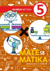 Matematika 5. ročník - Učebnice pro 1. stupeň - Milan Hejný - Matematika pro 5. třídu Matematika 5. ročník - Učebnice pro 1. stupeň