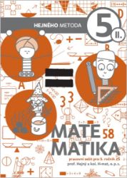 Matematika 5. ročník - Pracovní sešit II. díl - Milan Hejný - Matematika pro 5. třídu Matematika 5. ročník - Pracovní sešit II. díl