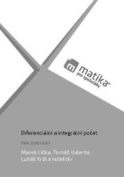 Matika pro spolužáky: Diferenciální -PS - Marek Liška,Tomáš Valenta,Lukáš Král - Matematika Matika pro spolužáky: Diferenciální -PS