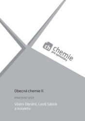 Chemie pro spolužáky: Obecná chemie II. - Pracovní sešit Chemie pro spolužáky: Obecná chemie II. - Pracovní sešit