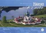 Žďársko z nebe - Milan Paprčka - Cestopisy Česká republika Žďársko z nebe