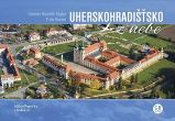 Uherskohradišťsko z nebe - Milan Paprčka - Cestopisy Česká republika Uherskohradišťsko z nebe