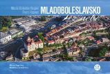 Mladoboleslavsko z nebe - Milan Paprčka - Cestopisy a reportáže Mladoboleslavsko z nebe