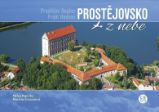 Prostějovsko z nebe - Milan Paprčka - Cestopisy a reportáže Prostějovsko z nebe