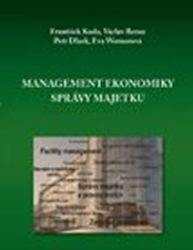 Management ekonomiky správy majetku - Václav Beran,Petr Dlask,František Kuda - Management Management ekonomiky správy majetku