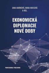 Ekonomická diplomacie nové doby Ekonomická diplomacie nové doby